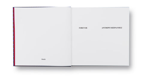 Forever Anthony Hernandez - MACK