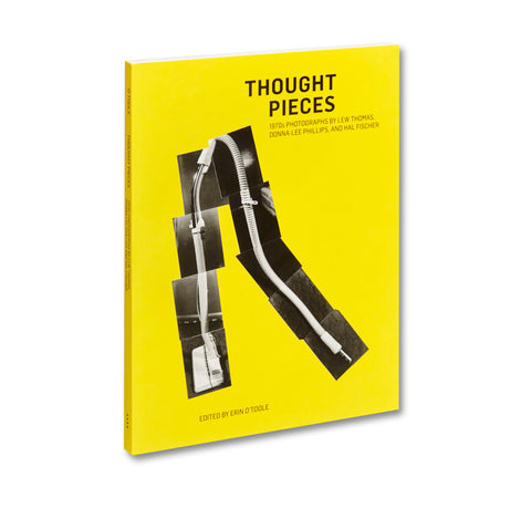 Thought Pieces: 1970s Photographs by Lew Thomas, Donna-Lee Phillips, and Hal Fischer