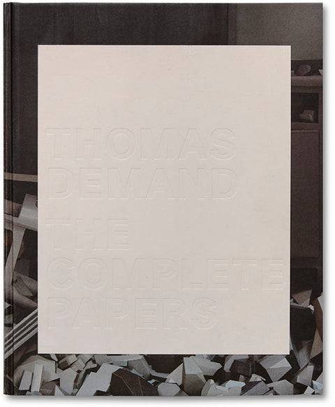 The Complete Papers Thomas Demand - MACK