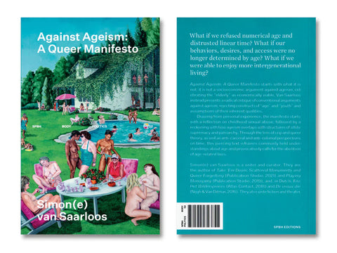 Simon(e) van Saarloos & Avgi Saketopoulou: ‘Against Ageism’ [Talk & book signing]