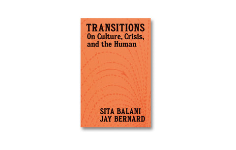 Sita Balani & Jay Bernard: 'Transitions' [Launch & talk]