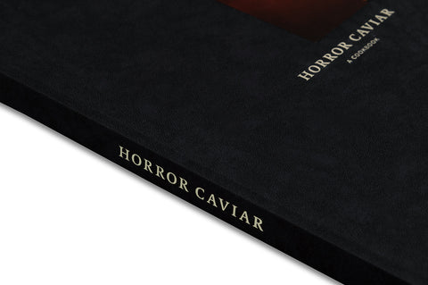 Horror Caviar: A Cookbook - MACK