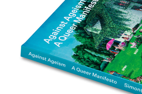 Against Ageism: A Queer Manifesto