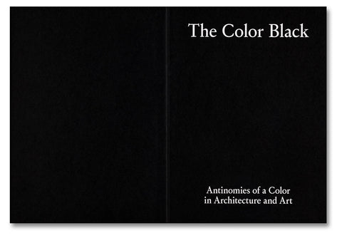 The Color Black: Antinomies of a Color in Architecture and Art