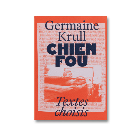 Chien Fou: Selected Writings