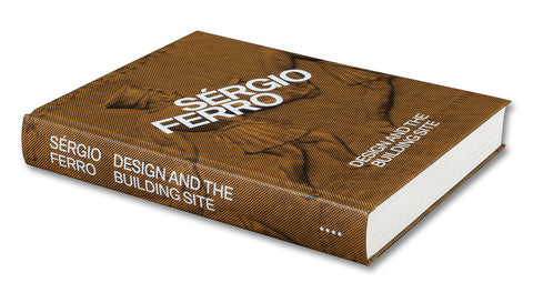 Design and the Building Site and Complementary Essays