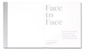 Face to Face: Portraits of Artists by Tacita Dean, Brigitte Lacombe, and Catherine Opie - MACK