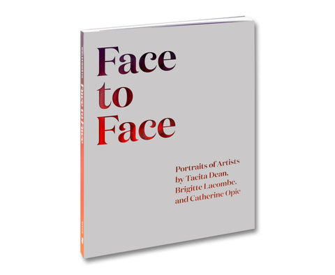 Face to Face: Portraits of Artists by Tacita Dean, Brigitte Lacombe, and Catherine Opie - MACK
