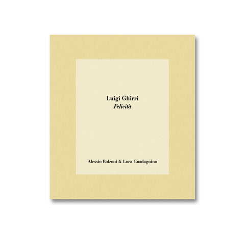 Luigi Ghirri: Felicità