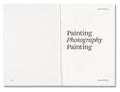 Painting Photography Painting: Selected Essays - MACK