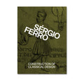 Book cover for 'Construction of Classical Design' by Sérgio Ferro