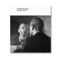 Book cover of 'The Mental Image' by Stephen Shore featuring a black and white photo of a man looking into a mirror.