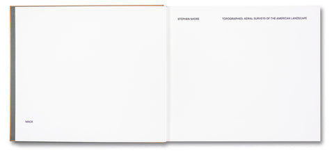 Topographies: Aerial Surveys of the American Landscape - MACK