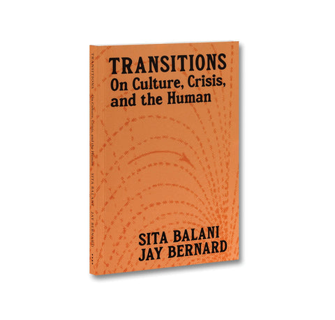 Transitions: On Culture, Crisis, and the Human