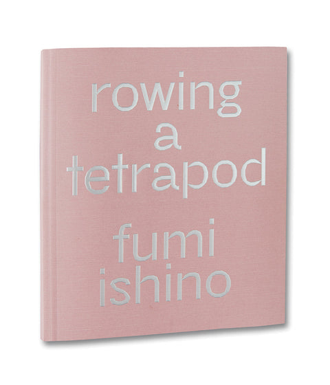 Rowing a Tetrapod  Fumi Ishino - MACK