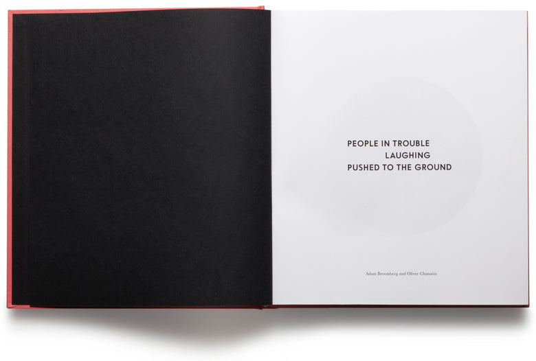People In Trouble Laughing Pushed To The Ground <br> Adam Broomberg & Oliver Chanarin - MACK